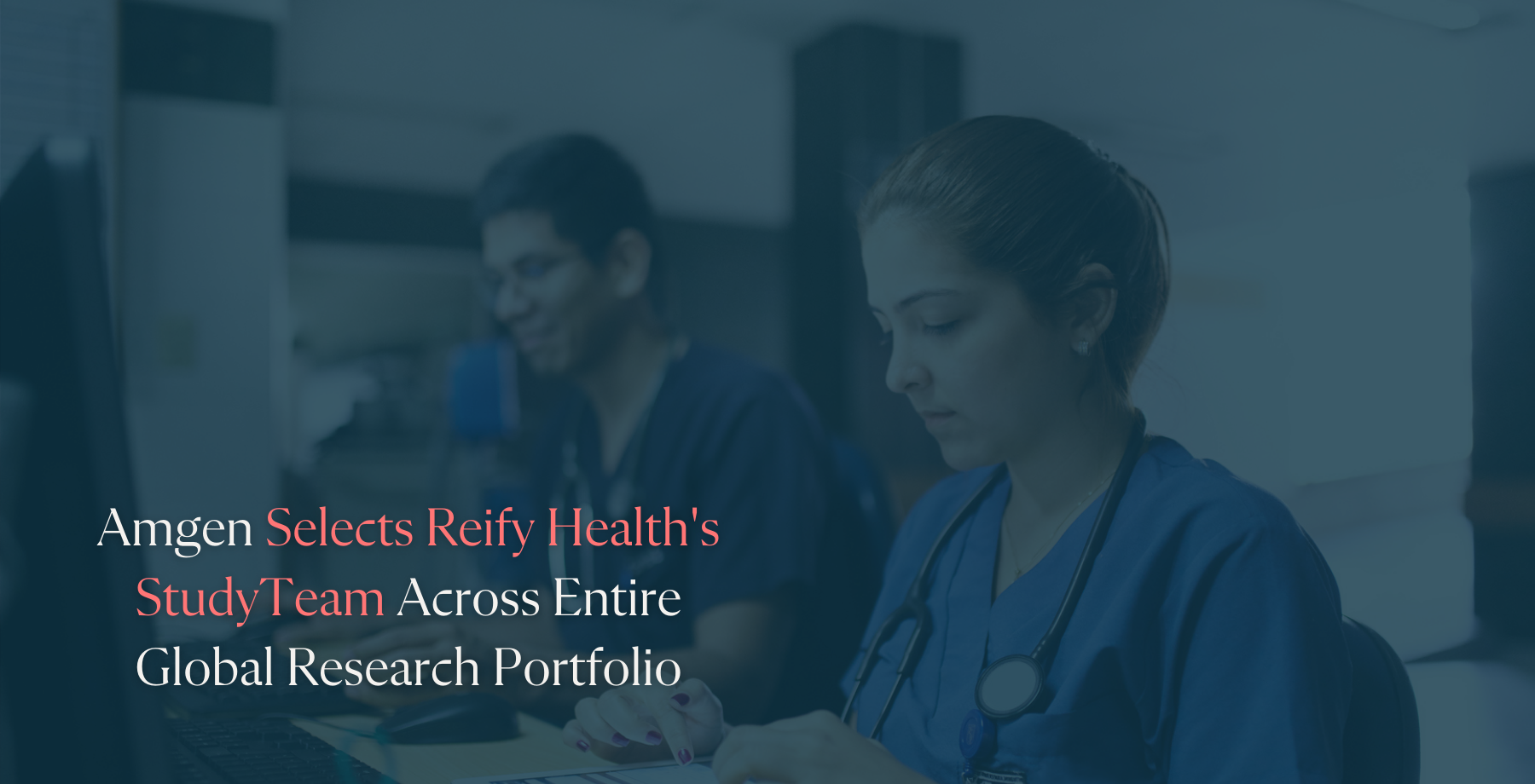 Reify Health’s StudyTeam Is Selected by Amgen Across Global Research Portfolio